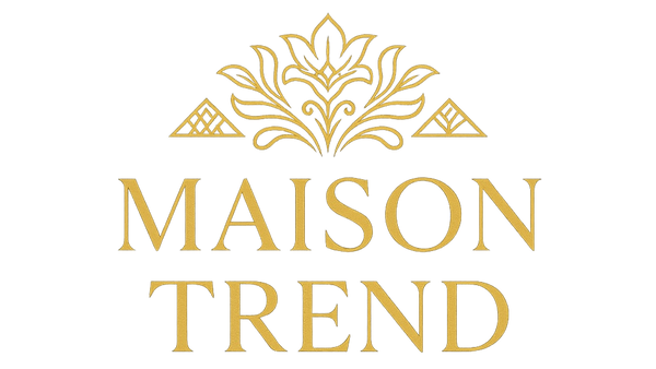 MAISON TREND 